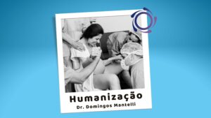 Leia mais sobre o artigo Humanização